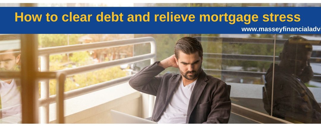 How to clear debt and relieve mortgage stress