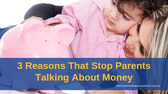 3 Reasons That Stop Parents Talking About Money