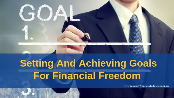 Setting and Achieving Goals for Financial Freedom